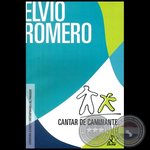 CANTAR DE CAMINANTE - Autor: ELVIO ROMERO